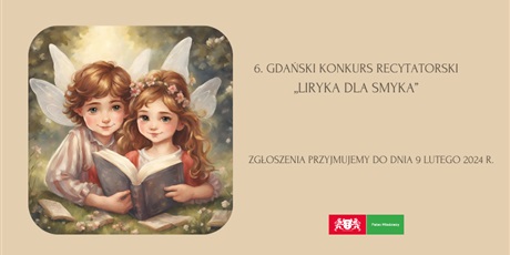 6. Gdański Konkurs Recytatorski "Liryka dla smyka"